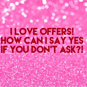 Don’t be shy… send me your offer!!! 😊